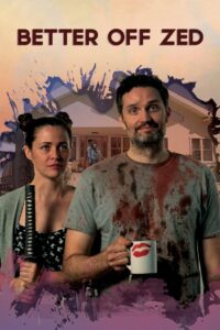 Better Off Zed 2018 one on netflix