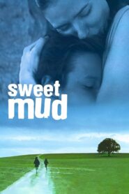 Sweet Mud 2006 one on netflix