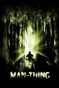 Man-Thing 2005 one on netflix