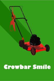 Crowbar Smile 2017 one on netflix