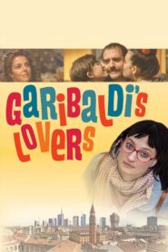 Garibaldi’s Lovers 2012 one on netflix