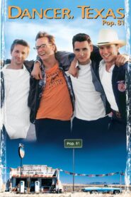 Dancer, Texas Pop. 81 1998 one on netflix