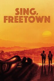 Sing, Freetown 2021 one on netflix