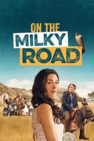 On the Milky Road 2016 one on netflix