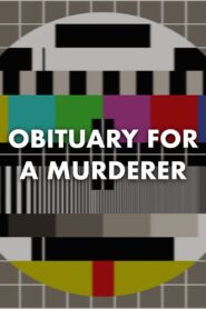 Obituary for a Murderer 1991 one on netflix