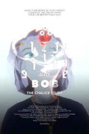 Life After BOB: The Chalice Study 2021 one on netflix