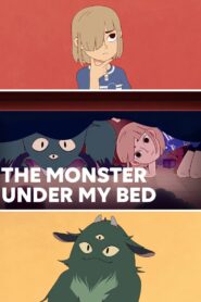 The Monster Under My Bed 2020 one on netflix