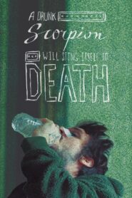 A Drunk Scorpion Will Sting Itself to Death 2020 one on netflix