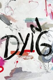 Dying 2024 one on netflix