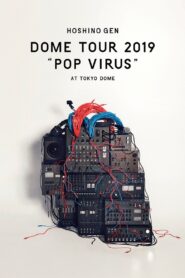 GEN HOSHINO STADIUM TOUR “POP VIRUS” 2019 one on netflix