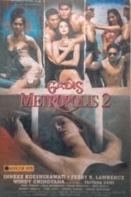 Gadis Metropolis II 1994 one on netflix