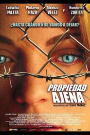 Propiedad Ajena 2007 one on netflix