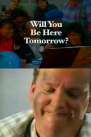 Will You Be Here Tomorrow? 1998 one on netflix