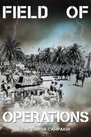 Field of Operations: The Tunisia Campaign 2021 one on netflix