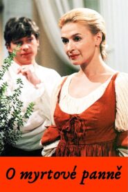O myrtové panně 1992 one on netflix
