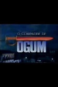 O Compadre de Ogum 1994 one on netflix