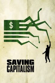 Saving Capitalism 2017 one on netflix