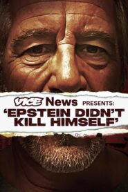VICE News Presents: ‘Epstein Didn’t Kill Himself’ 2024 one on netflix