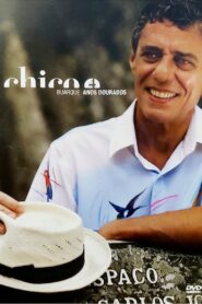 Chico Buarque – Anos Dourados 2005 one on netflix
