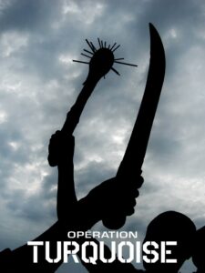 Opération Turquoise 2007 one on netflix