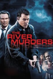 The River Murders 2011 one on netflix