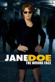 Jane Doe: The Wrong Face 2005 one on netflix
