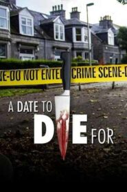 A Date to Die For 2015 one on netflix