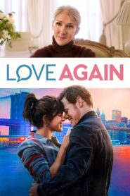 Love Again 2023 one on netflix