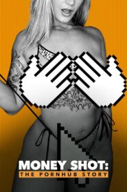 Money Shot: The Pornhub Story 2023 one on netflix