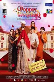 Poppay Ki Wedding 2024 one on netflix