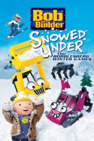 Bob the Builder: Snowed Under – The Bobblesberg Winter Games 2004 one on netflix