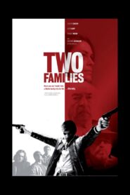 Two Families 2007 one on netflix