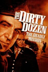 The Dirty Dozen: The Deadly Mission 1987 one on netflix