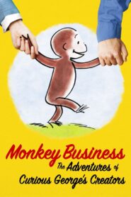 Monkey Business: The Adventures of Curious George’s Creators 2017 one on netflix