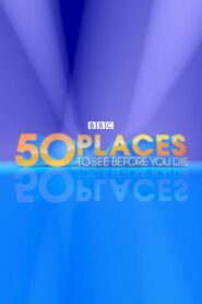 50 Places to See Before You Die 2002 one on netflix