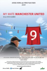 My Mate Manchester United 2011 one on netflix