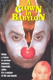 A Clown in Babylon 1999 one on netflix