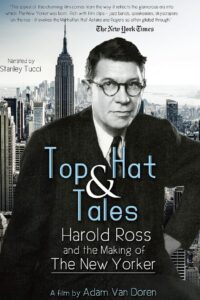 Top Hat and Tales: Harold Ross and the Making of the New Yorker 2001 one on netflix