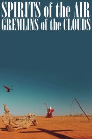 Spirits of the Air, Gremlins of the Clouds 1988 one on netflix