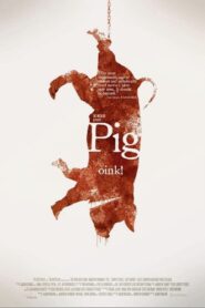 Pig 2010 one on netflix