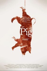 Pig 2010 one on netflix