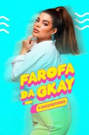 GKAY’s Farofa – The Documentary 2022 one on netflix
