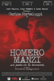 Homero Manzi, un poeta en la tormenta 2009 one on netflix