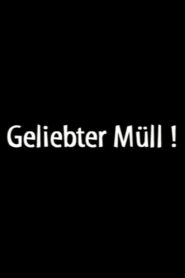 Geliebter Müll! 2001 one on netflix