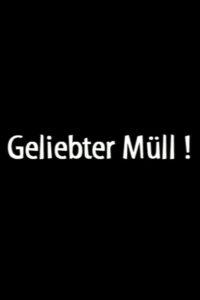 Geliebter Müll! 2001 one on netflix