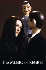 The Music of Regret 2006 one on netflix