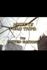 Mickey’s Field Trips: The United Nations 1989 one on netflix