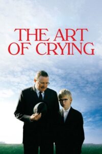The Art of Crying 2007 one on netflix