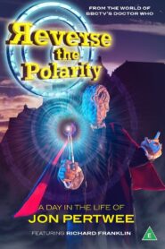 Reverse the Polarity: A Day in the Life of Jon Pertwee 1992 one on netflix