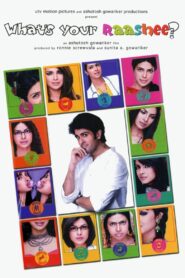 What’s Your Raashee? 2009 one on netflix